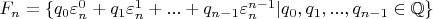 $F_n=\{q_0\varepsilon_n^0+q_1\varepsilon_n^1+...+q_{n-1}\varepsilon_n^{n-1}|q_0, q_1, ..., q_{n-1} \in \mathbb Q\}$