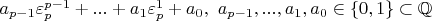 $a_{p-1}\varepsilon_p^{p-1}+...+a_1\varepsilon_p^1+a_0,\ a_{p-1}, ..., a_1, a_0 \in \{0,1\} \subset \mathbb Q$