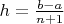 $h=\frac{b-a}{n+1}$