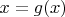 $x=g(x)$