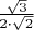 $\[\frac{{\sqrt 3 }}
{{2 \cdot \sqrt 2 }}\]$