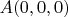 $A(0,0,0)$