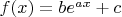 $f(x)=be^{ax}+c$
