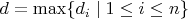 $d = \max \{d_{i}\mid 1 \leq i \leq n \}$