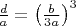 ${d\over a}=\left({b\over3a}\right)^3$