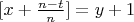 $[x+\frac{n-t}{n}}]=y+1$