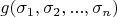 \[
g(\sigma _1 ,\sigma _2 ,...,\sigma _n )
\]