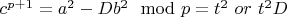 $c^{p+1}=a^2-Db^2\mod p =t^2 \ or \ t^2D$