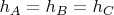 $h_A = h_B = h_C$