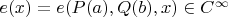 $e(x)=e(P(a),Q(b),x) \in C^\infty$