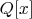$Q[x]$