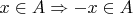 $x\in A\Rightarrow -x\in A$