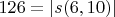 $126 = |s(6,10)|$