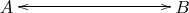 $\xymatrix{A\ar@{<->}[rrr]&&&B}$