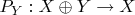 $P_Y:X\oplus Y\to X$