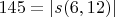 $145 = |s(6,12)|$