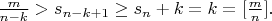 $\frac{m}{n-k}>s_{n-k+1}\ge s_n+k=k=[\frac mn ].$
