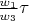 ${\frac {w_1} {w_3}} \tau$