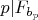 $p|F_{b_p}$