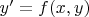 $y'=f(x,y)$