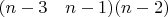 $(n-3\quad n-1)(n-2)$ $(n-3\quad n-1)(n-2)$