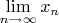 $\lim\limits_{n \to \infty} x_n$