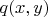 $q(x,y)$