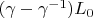 $(\gamma -\gamma^{-1}) L_0$