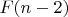 $F(n-2)$ $F(n-2)$