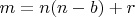 $m=n(n-b)+r$