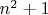 $n^2+1$