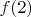 $f(2)$