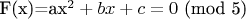 F(x)=ax^2+bx+c=0$ (mod 5)$
