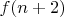 $f(n+2)$ $f(n+2)$