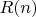 $R(n)$