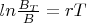 $ln\frac{B_T}{B} = rT$