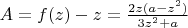 $ A = f(z) - z = \frac{2z(a-z^2)}{3z^2+a} $
