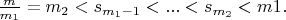 $\frac{m}{m_1}=m_2<s_{m_1-1}<...<s_{m_2}<m1.$