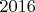 $2016$