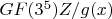 $GF(3^5) \congr Z/g(x)$
