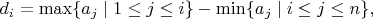 $$d_{i}= \max \{ a_{j}\mid 1 \leq j \leq i \}-\min \{ a_{j}\mid i \leq j \leq n \},$$
