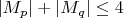 $|M_p|+|M_q| \le 4$ $|M_p|+|M_q| \le 4$