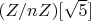 $(Z/nZ)[\sqrt 5 ]$