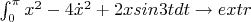 $\int_{0}^{\pi} x^2-4 \dot{x}^2+2xsin3t dt \to extr$