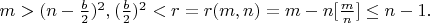 $m>(n-\frac b2 )^2, (\frac b2 )^2<r=r(m,n)=m-n[\frac{m}{n}]\le n-1.$