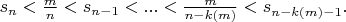 $s_n<\frac{m}{n}<s_{n-1}<...<\frac{m}{n-k(m)}<s_{n-k(m)-1}.$