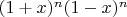 $ (1+x)^n(1-x)^n$