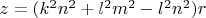 $z=(k^2n^2+l^2m^2-l^2n^2)r$