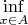 $\inf\limits_{x\in A}$ $\inf\limits_{x\in A}$