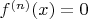 $f^{(n)}(x)=0$